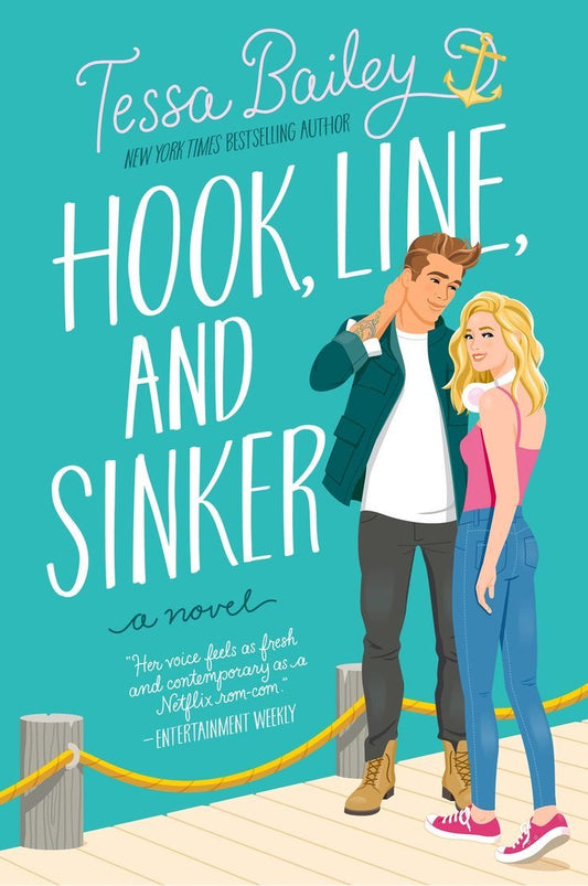 Hook, Line, and Sinker - Tessa Bailey