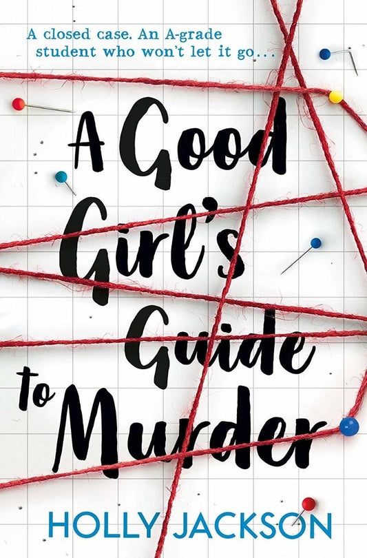 A Good Girls Guide to Murder - Holly Jackson